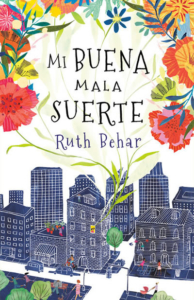 Ruth Behar Author – Lucky Broken Girl, Letters From Cuba, Tía Fortuna’s ...
